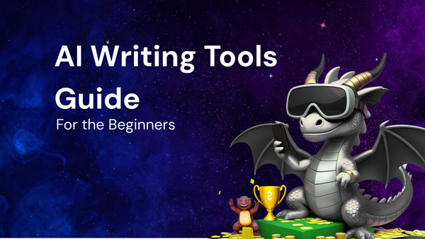 A Beginner's Guide to AI Writing Tools