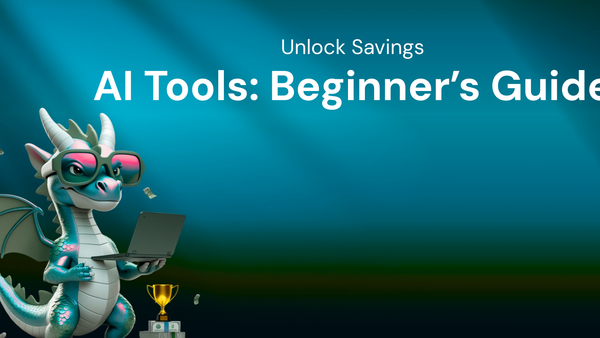Unlock Savings: Beginner’S Guide on AI tools with deals