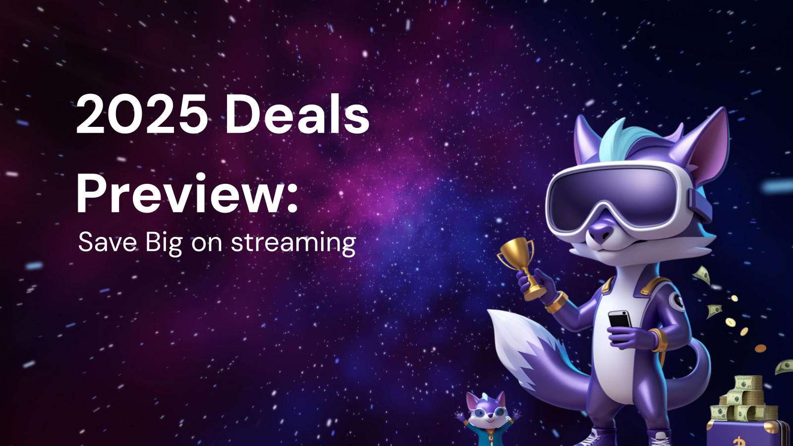 2025 Deals Preview: Save Big on streaming subscriptions Using bundle offers