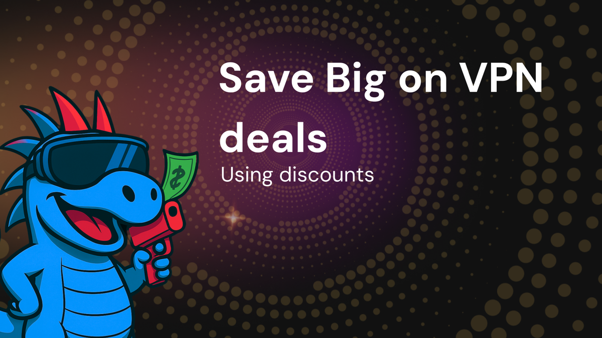 How To Find: Save Big on VPN services Using discounts