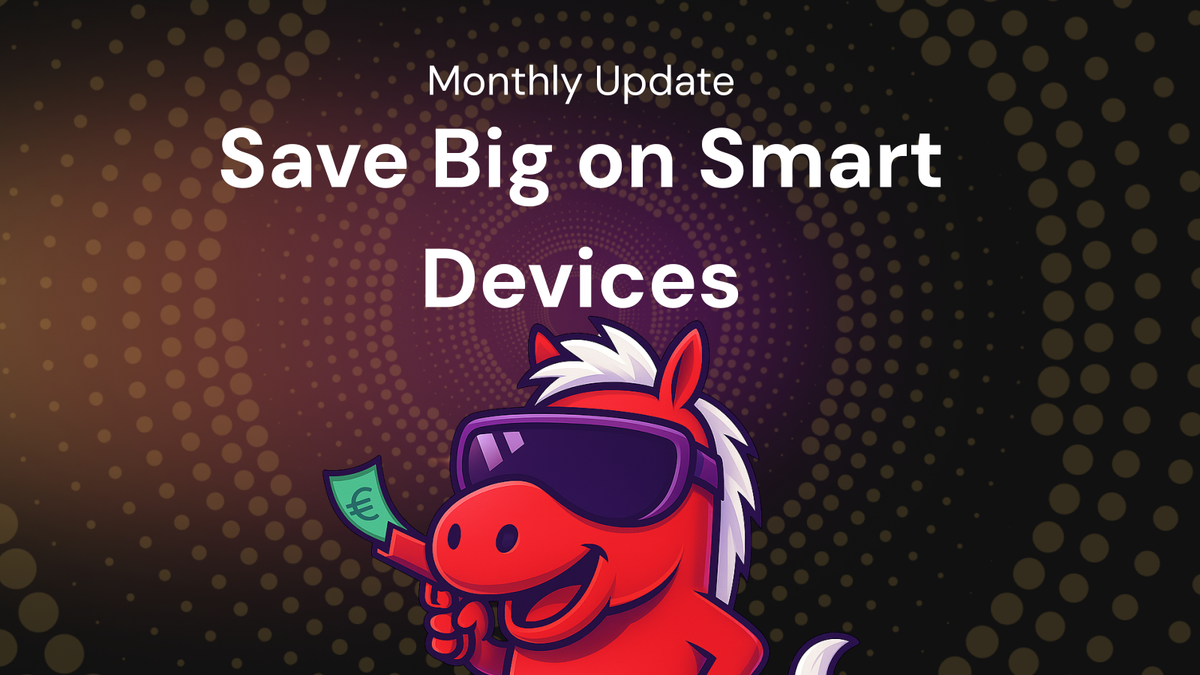 Monthly Update: Save Big on smart home devices Using best prices