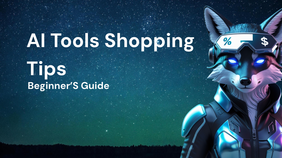 Beginner’S Guide Every Shopper Should Know for AI tools shopping tips