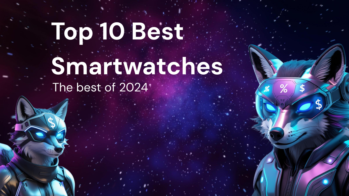 Top 10 Best Smartwatches