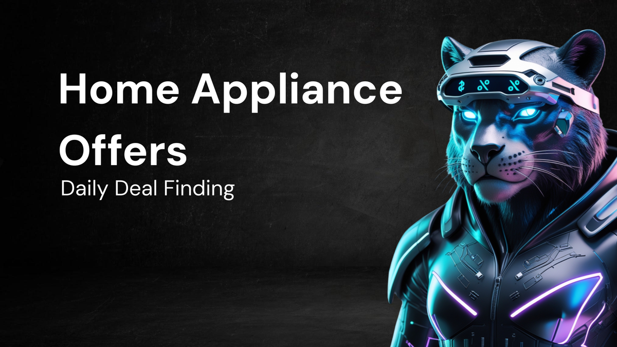 Daily Deal Comparison: Finding the Best Home Appliance Offers