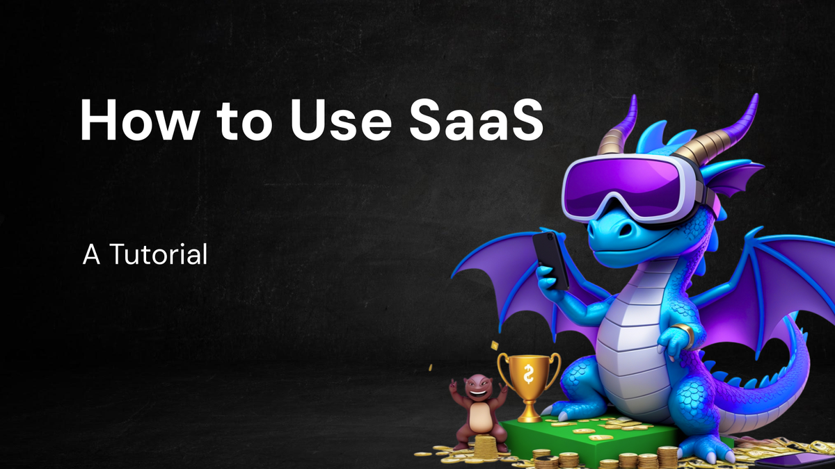 How to Use SaaS: A Tutorial