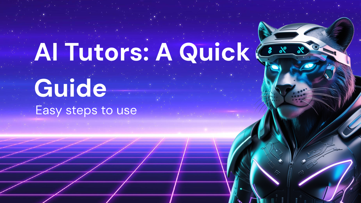 How to Use AI Tutors: Your Step-by-Step Guide