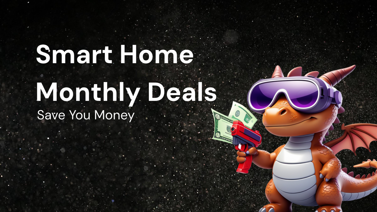 Monthly Smart Home Deals to Save You Money