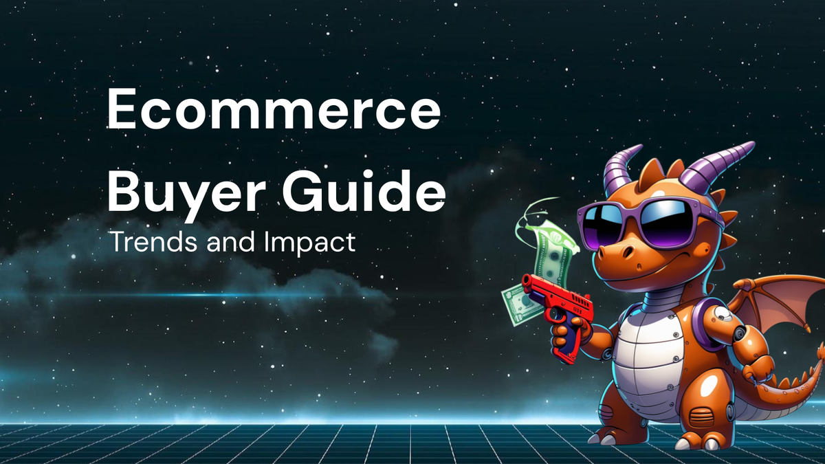 Guide: How Ecommerce Trends Impact Buyer Behavior