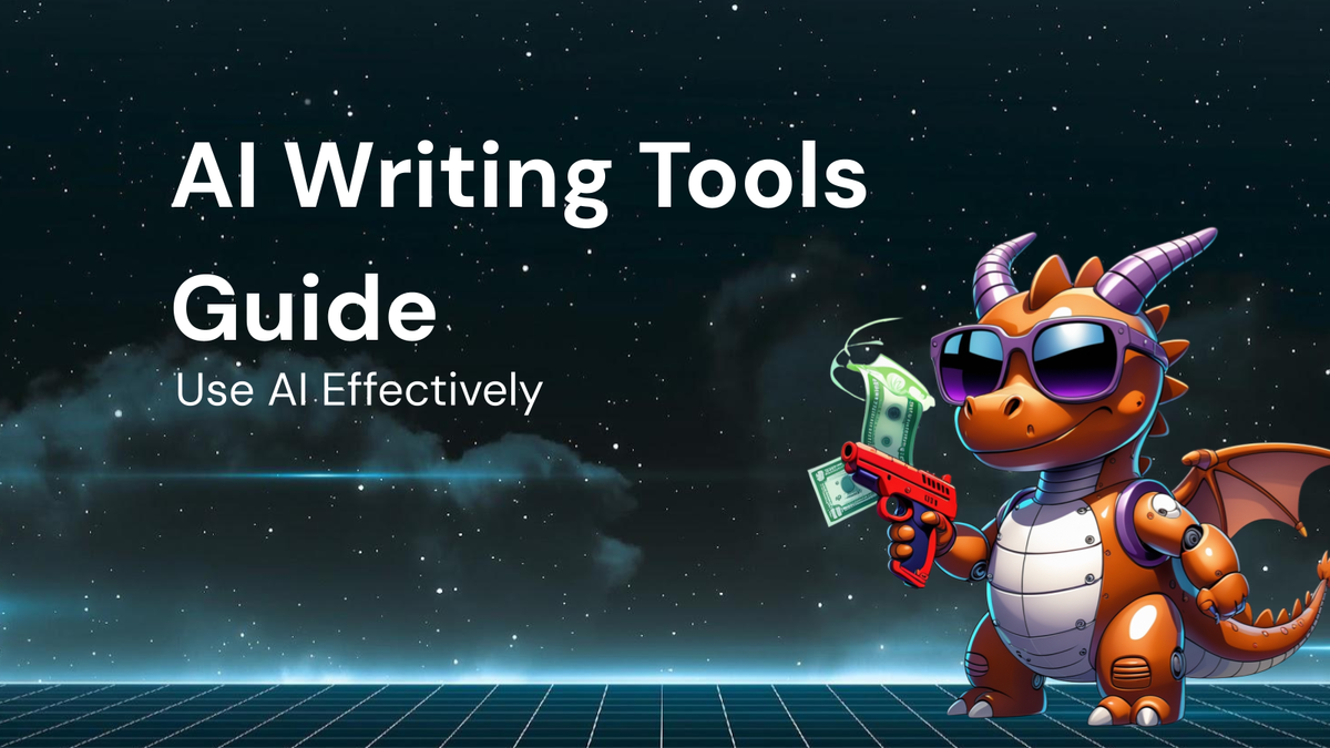 How to Use AI Writing Tools Effectively: A Guide