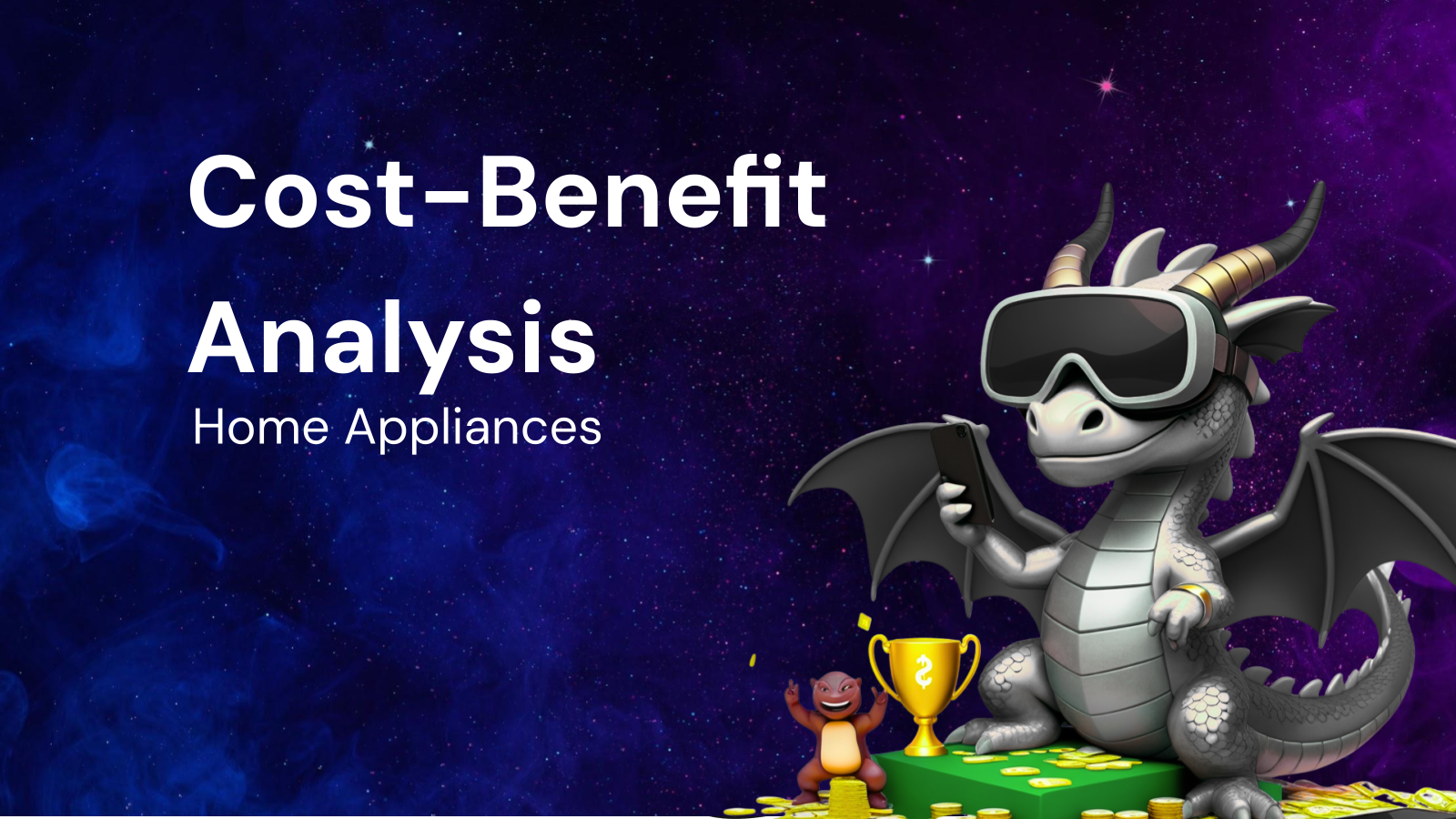 How to Calculate the Cost-Benefit of Home Appliances