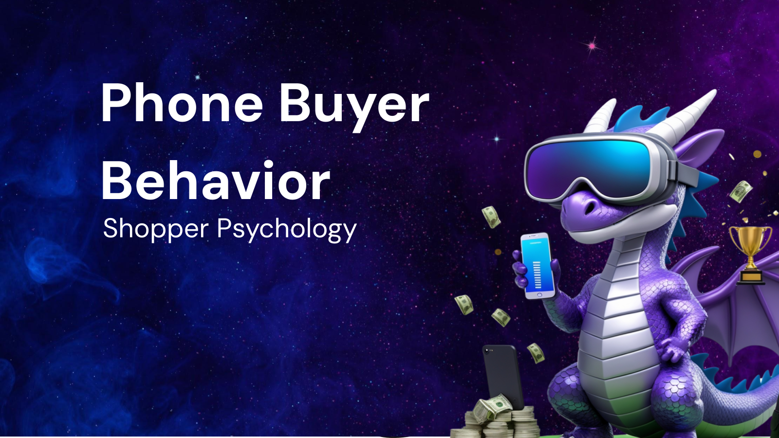 Decoding Phone Buyer Behavior with Shopper Psychology
