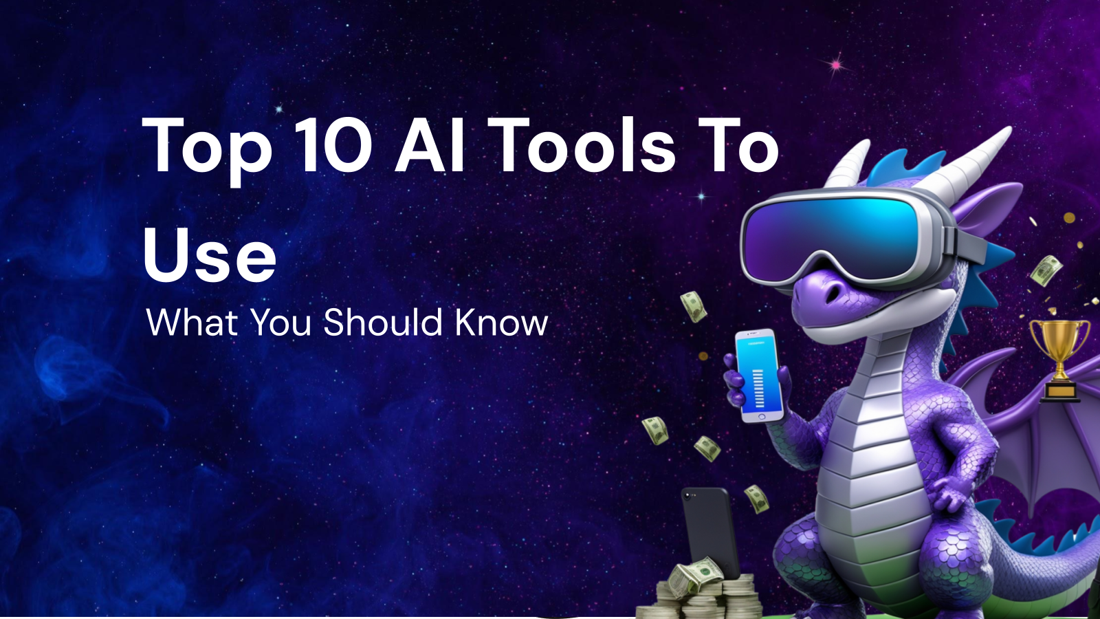 Top 10 AI Tools You Need to Know