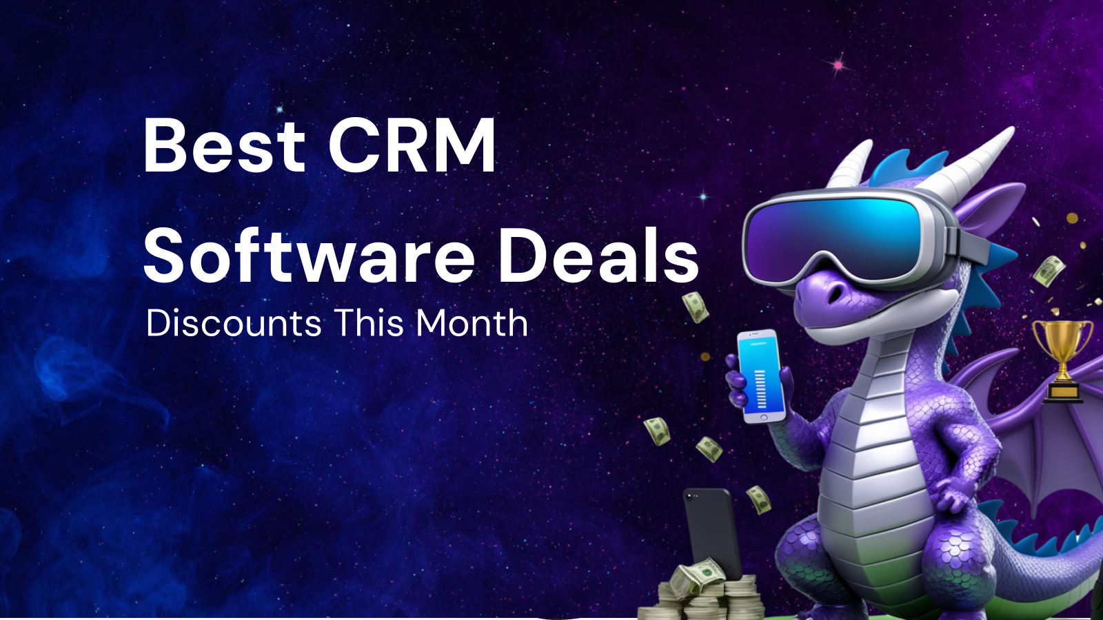 Pricing Breakdown to Get the Best CRM software discounts This Month