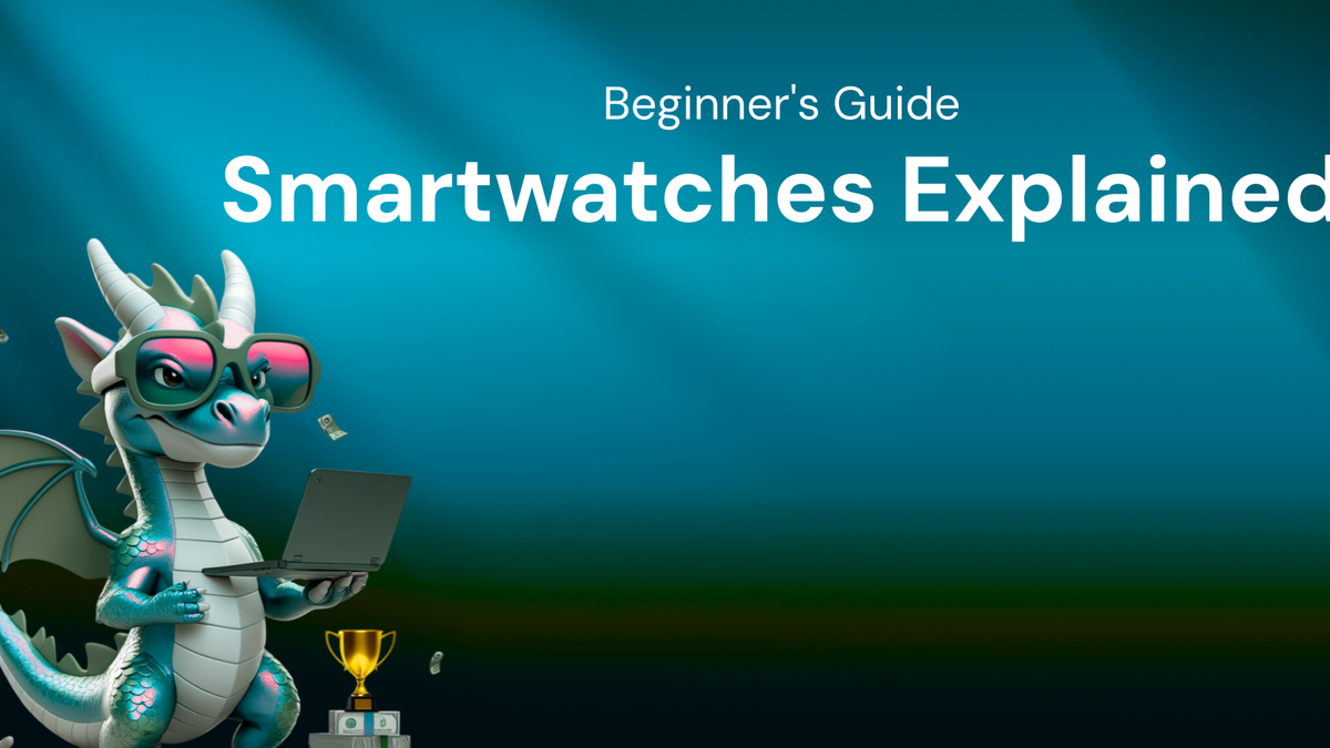 Smartwatches Explained: A Beginner's Tutorial