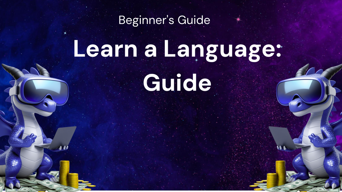 How to Learn a Language: A Beginner's Guide