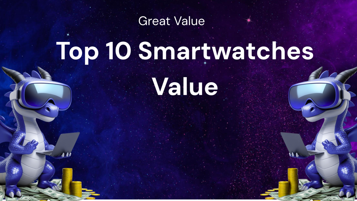 Top 10 Smartwatches That Offer Great Value