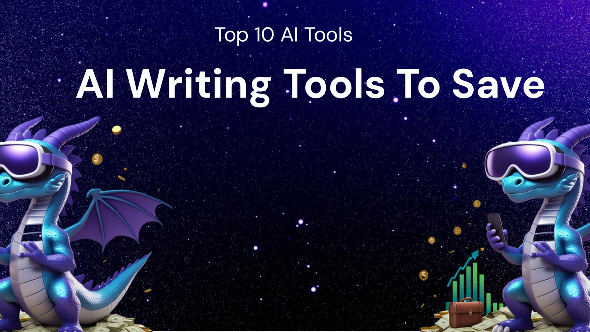 Top 10 AI Writing Tools to Maximize Your Savings