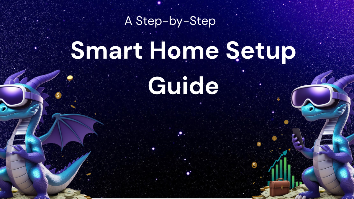 A Step-by-Step Guide to Setting Up Your Smart Home