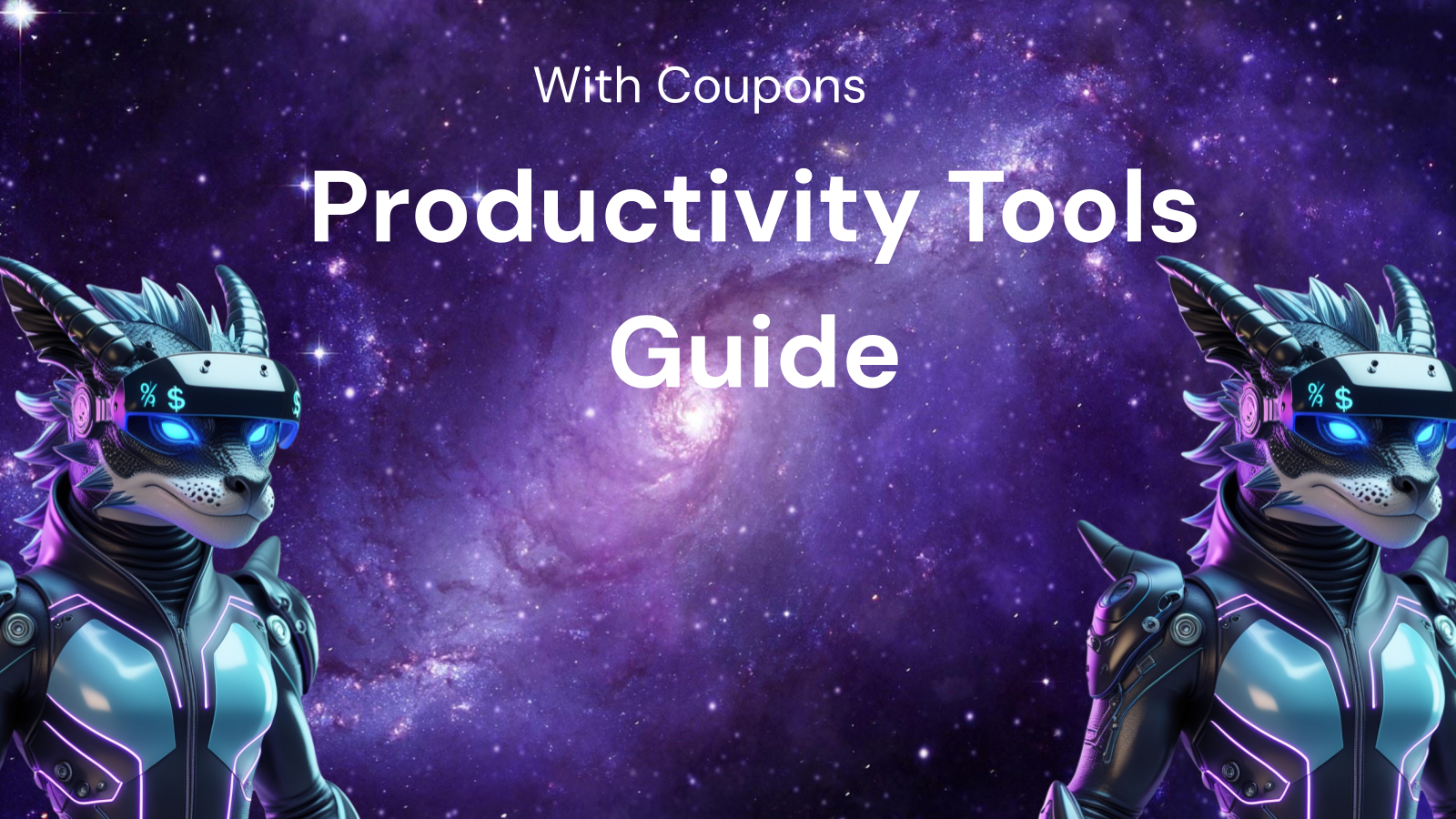 Beginner’S Guide for productivity tools with coupons