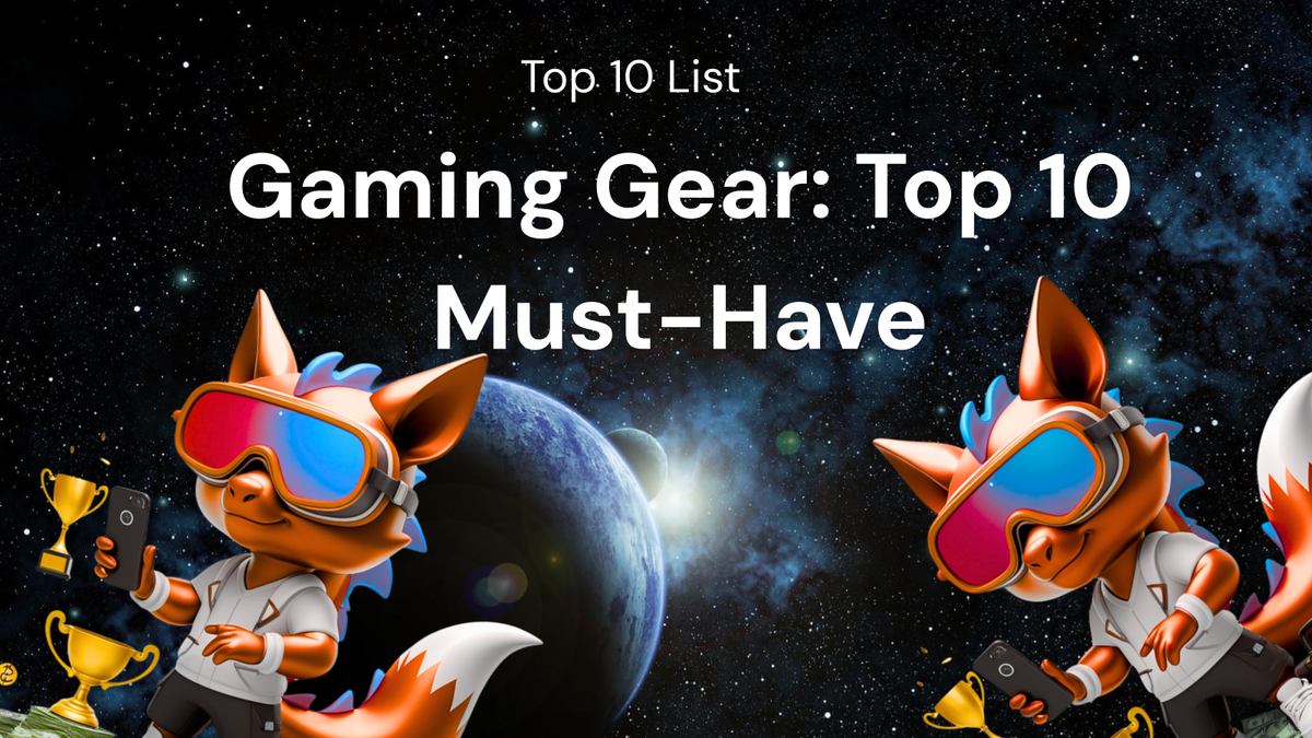 Top 10 Must-Have Gaming Gear Tools