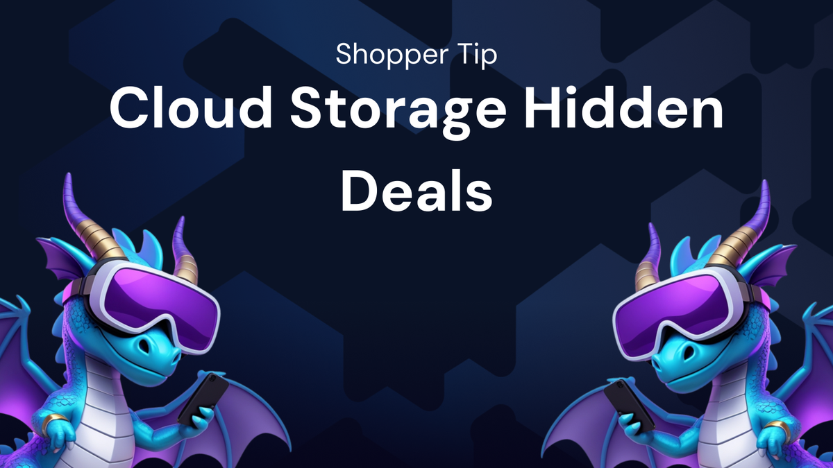 Tips & Tricks Every Shopper Should Know for cloud storage hidden deals