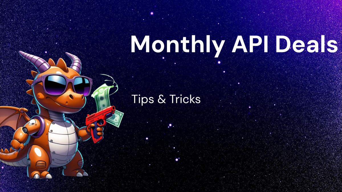 Your Monthly API Deals Roundup: Smart Tips & Tricks Inside