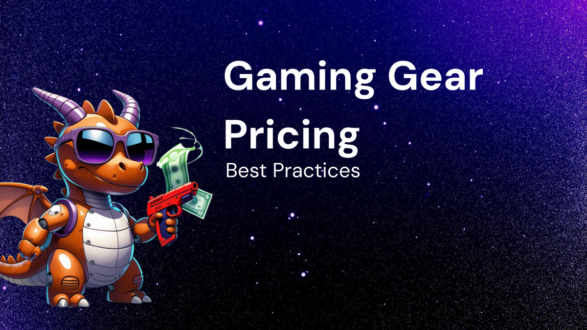 Best Practices for Understanding Gaming Gear Pricing