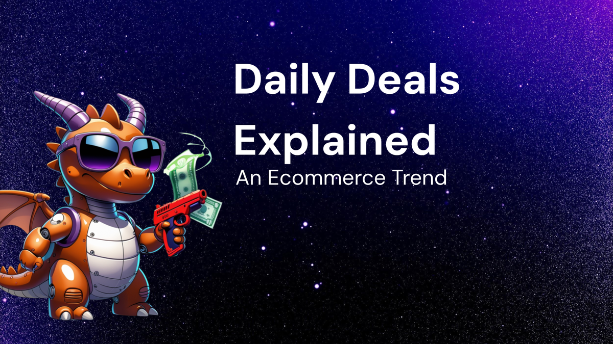 Understanding Daily Deals: A Feature Breakdown of This Ecommerce Trend