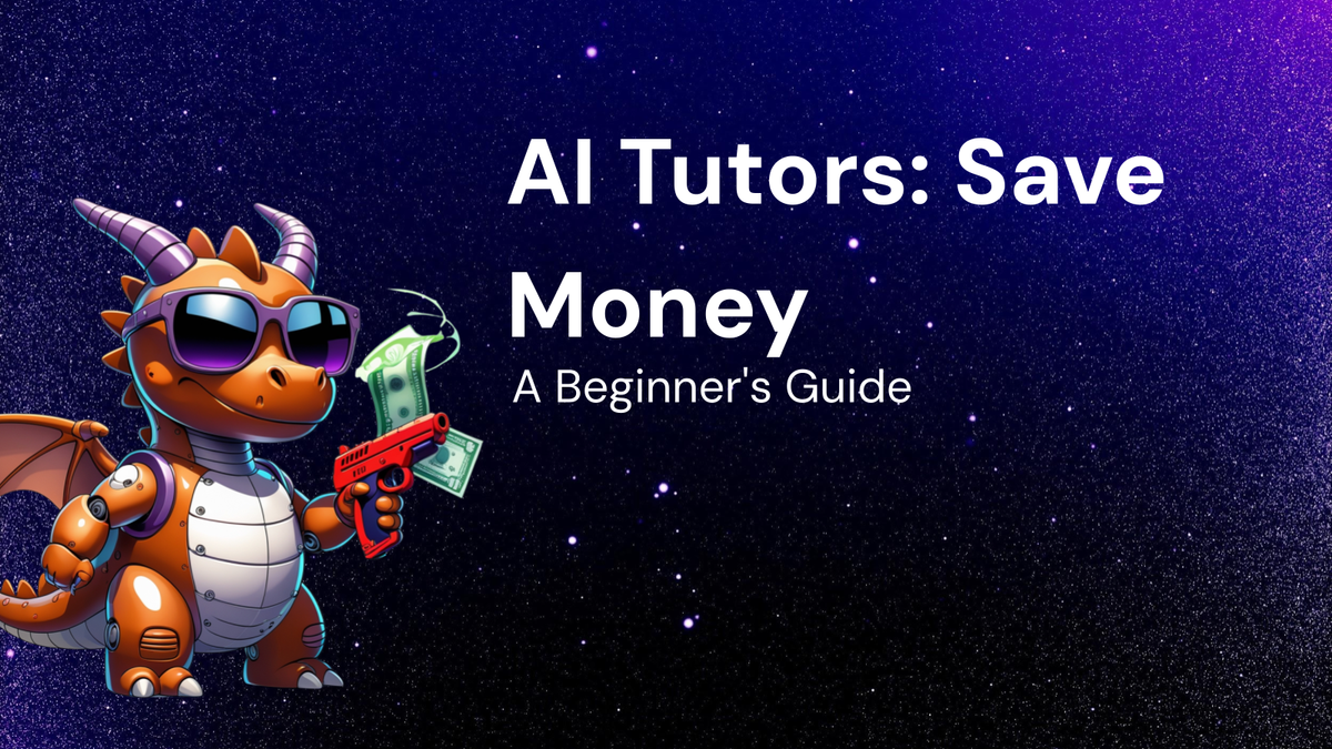 Budget-Friendly AI Tutors: A Beginner's Guide to Saving Money