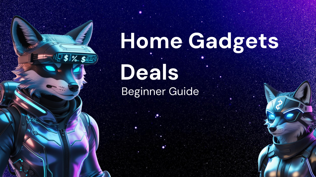 home gadgets Deals Explained – Beginner’S Guide + limited offer Guide