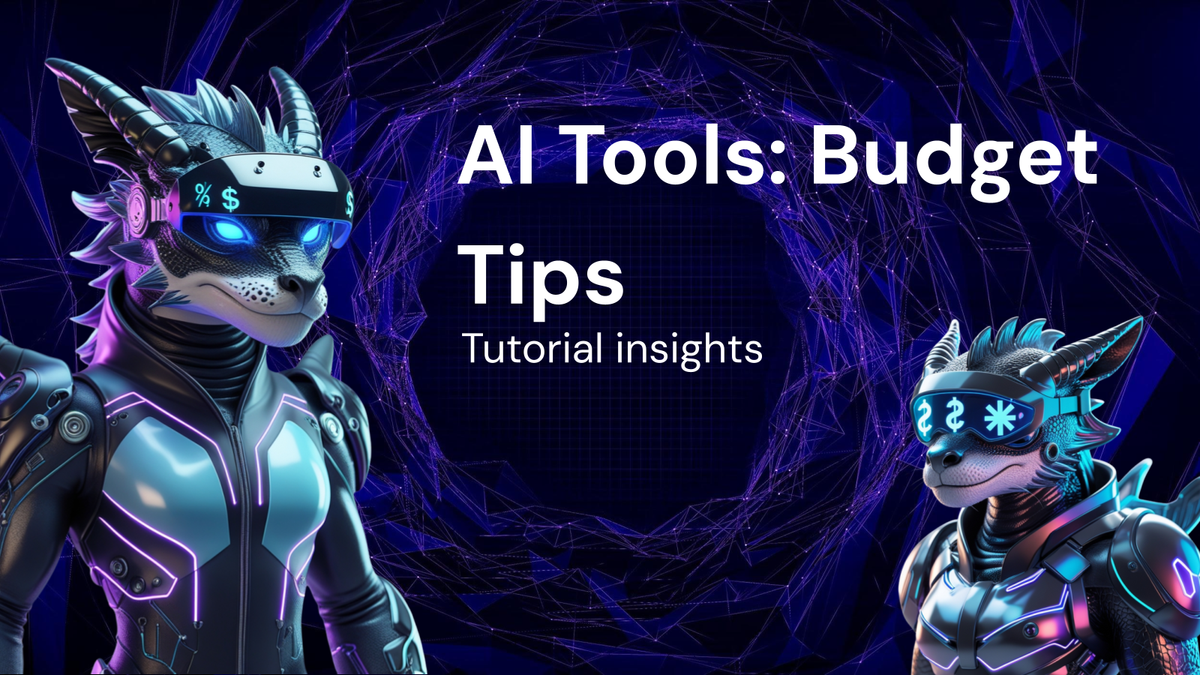 Tutorial: Budget-Friendly Tips for Using AI Tools