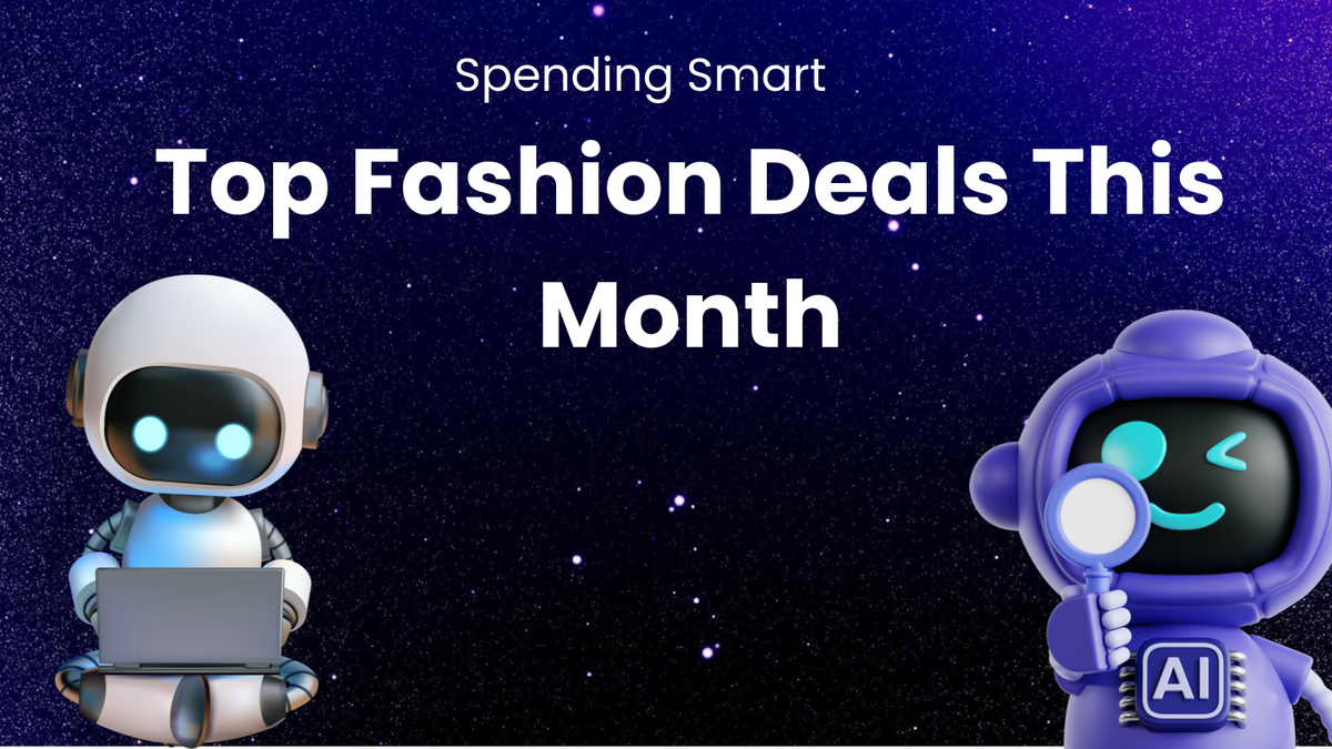 Minimize Spending: Your Monthly Roundup of Top Fashion Deals
