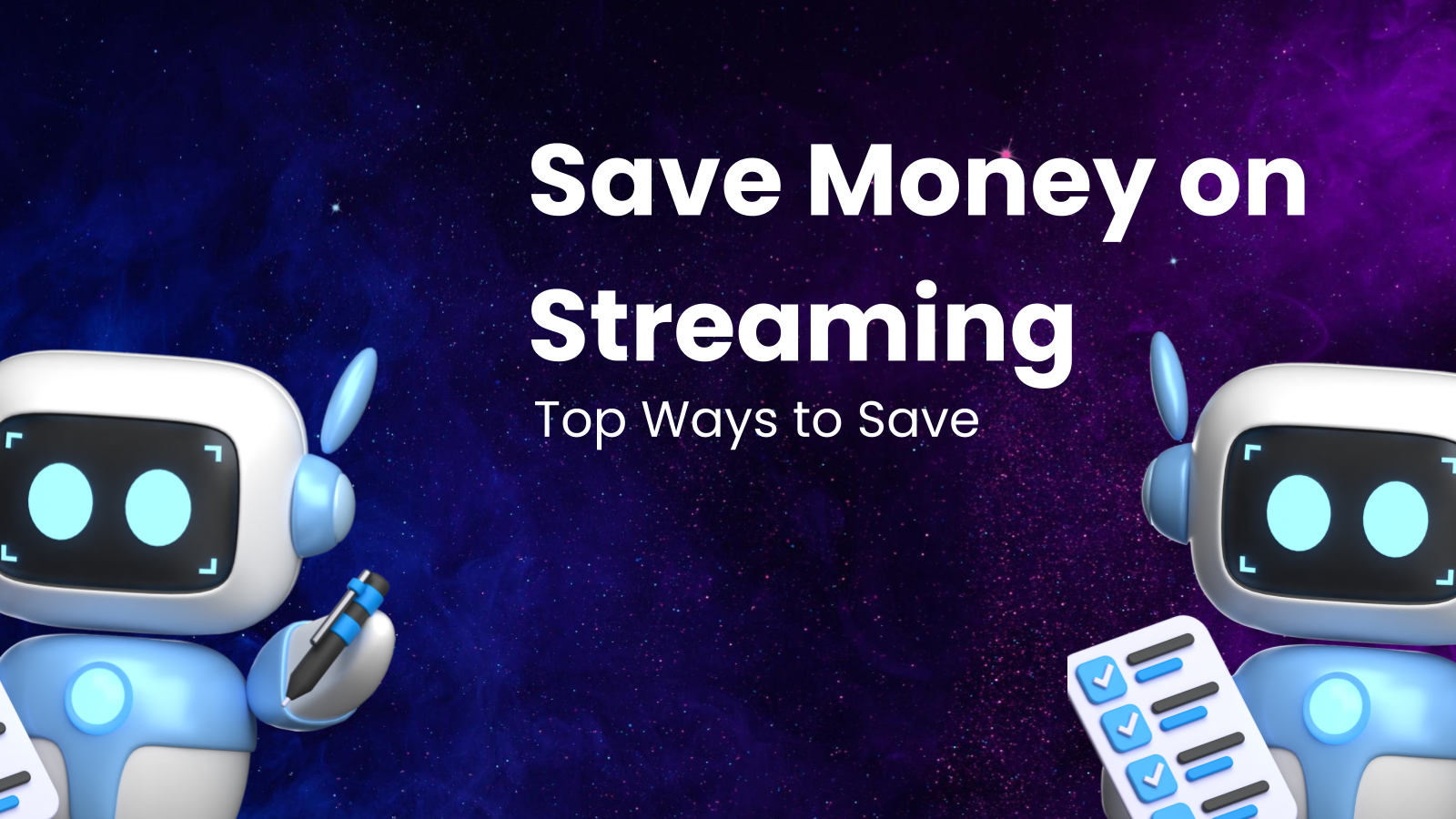 Top Ways to Save Money on Your Streaming Services