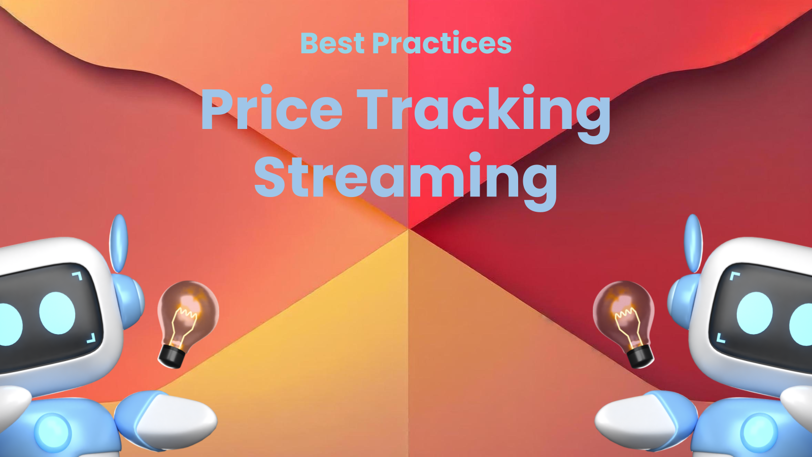 Best Practices for Price Tracking Streaming Services