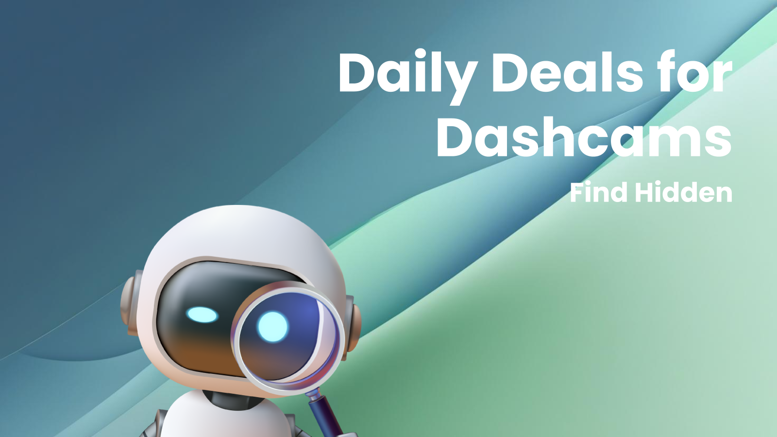 How to Find Hidden Daily Deals for Dashcams