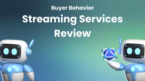 Reviewing Streaming Services: What Buyer Behavior Tells Us