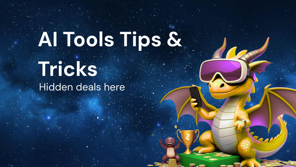 Tips & Tricks for AI tools with hidden deals