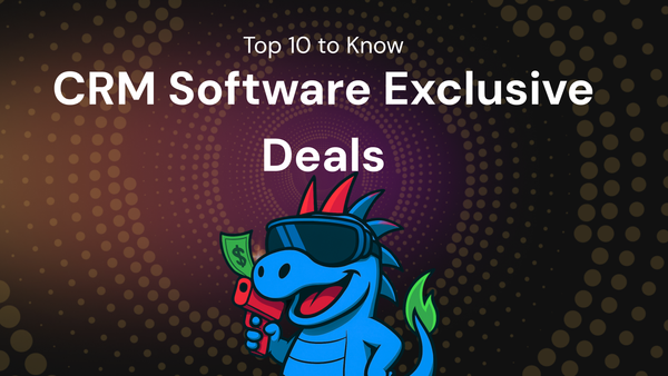 Top 10 Every Shopper Should Know for CRM software exclusive deals