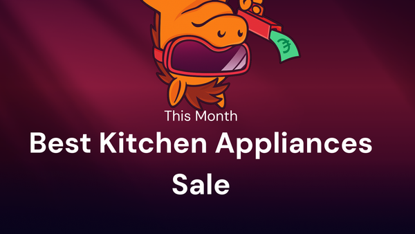 How To Find to Get the Best kitchen appliances sale alerts This Month