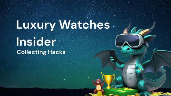 Top 10 Insider Hacks for Collecting Luxury Watches