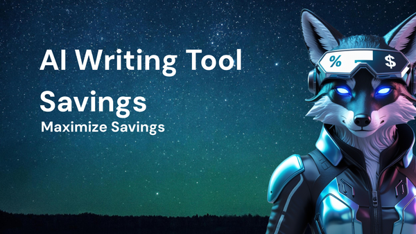 Insider Hacks to Maximize Savings with AI Writing Tools
