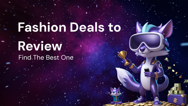 How to Find and Review the Best Fashion Deals