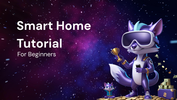 Smart Home Tutorial for Beginners
