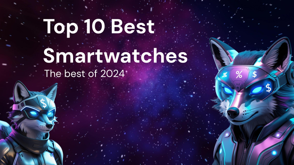 Top 10 Best Smartwatches