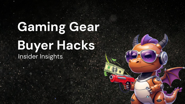 Insider Hacks for Understanding Gaming Gear Buyer Behavior