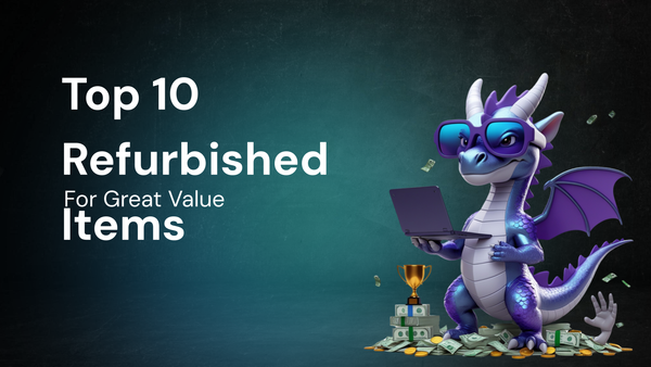 Top 10 Refurbished Electronics for Upgrade Value