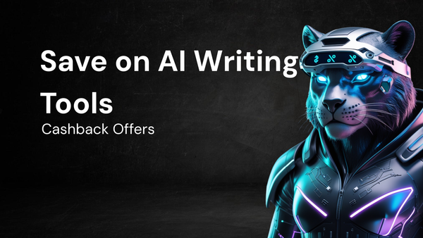 How Cashback Offers Help You Save on AI Writing Tools