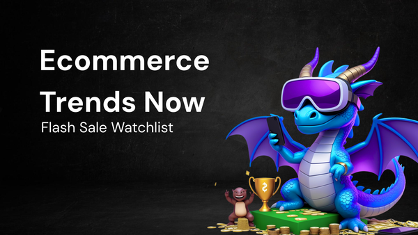 Flash Sale Watchlist: Top Ecommerce Trends Right Now