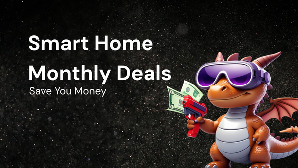 Monthly Smart Home Deals to Save You Money