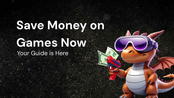How to Save Money on Games: Your Essential Guide